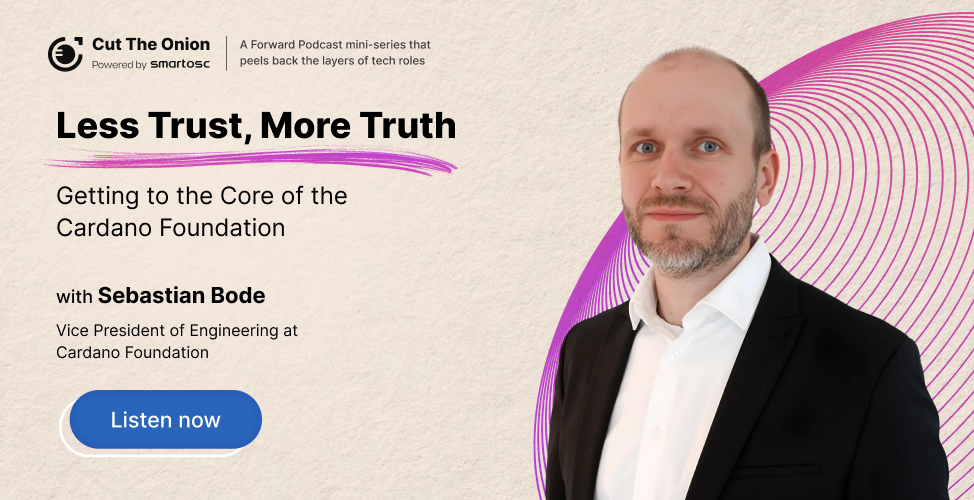 Less Trust, More Truth: Getting to the Core of the Cardano Foundation